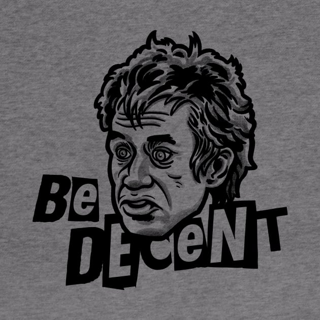 Be Decent by GiMETZCO!